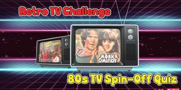 80s TV Spin-Off Quiz Retro Challenge